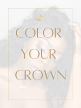 Load image into Gallery viewer, Color Your Crown